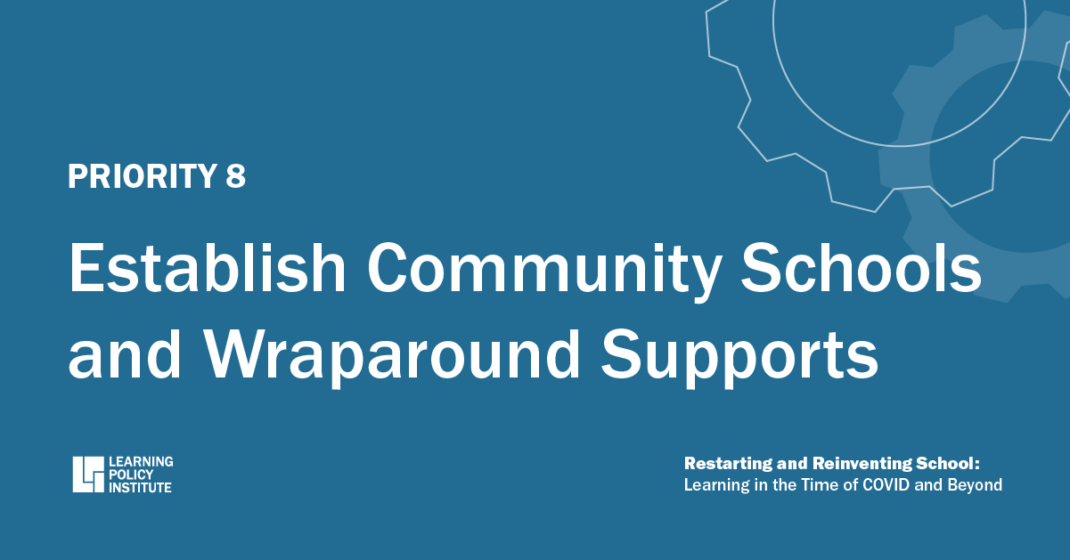 Establish Community Schools and Wraparound Supports